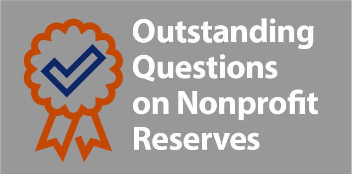 Outstanding questions on nonprofit reserves